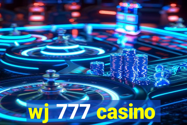 wj 777 casino